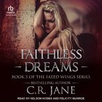 Faithless Dreams : Fated Wings cover image