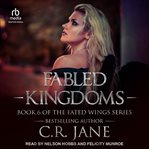 Fabled Kingdoms : Fated Wings cover image
