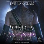 Warden and the Assassin : Grae Sisters cover image