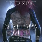 Gentleman and the Witch : Grae Sisters cover image
