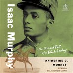 Isaac Murphy : The Rise and Fall of a Black Jockey. Black Lives cover image