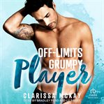 Off : Limits Grumpy Player. College Players Collection cover image