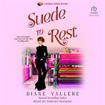 Suede to Rest : Material Witness cover image