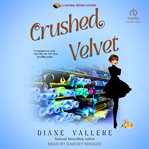 Crushed Velvet : Material Witness cover image