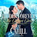 Hidden Forever : Gilbert Girls cover image