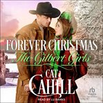 Forever Christmas : Gilbert Girls cover image