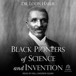 Black Pioneers of Science and Invention cover image