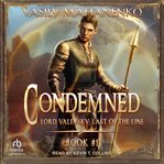 Condemned : Lord Valevsky: Last of the Line cover image