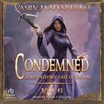 Condemned : Book 3. Lord Valevsky: Last of the Line cover image