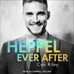 Heppel ever after : learning to love cover image