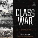 Class War : A Literary History cover image