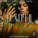 Juniper : A Worthy Love. Flower Sisters cover image