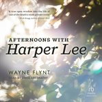Afternoons With Harper Lee cover image