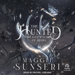 The Hunted : Lost Witches of Aradia cover image