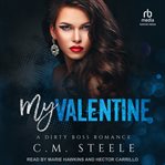 My Valentine : Dirty Boss Romance cover image