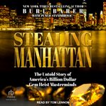 Stealing Manhattan : The Untold Story of America's Billion Dollar Gem Heist Masterminds cover image