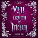 A veil of truth and trickery. Veiled realm cover image