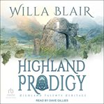 Highland Prodigy : Highland Talents Heritage cover image
