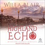 Highland Echo : Highland Talents Heritage cover image