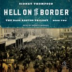Hell on the Border : The Bass Reeves Trilogy, Book Two. Bass Reeves Trilogy cover image