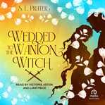 Wedded to the Wanton Witch : Fae Tricksters cover image
