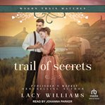 Trail of Secrets : Wagon Train Matches cover image