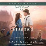 Trail Untamed : Wagon Train Matches cover image