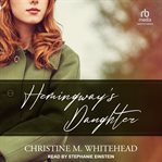 Hemingway's Daughter cover image