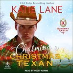 Charming a Christmas Texan. Kingman Ranch cover image