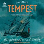 Tempest : The Royal Navy and the Age of Revolutions cover image