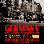 Germany in the World : A Global History, 1500-2000 cover image