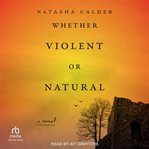 Whether Violent or Natural cover image