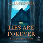 Lies are forever. Sloane West mystery cover image
