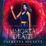 Immortal Death : Imogen Gray cover image