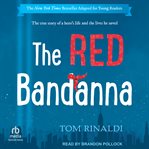 The Red Bandanna : Young Readers Adaptation cover image