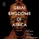 Great Kingdoms of Africa cover image