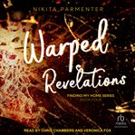 Warped Revelations : Finding My Home cover image