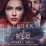 Cloak of Red : Arrow Tactical cover image