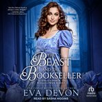 The Beast and the Bookseller : Once Upon a Wallflower cover image