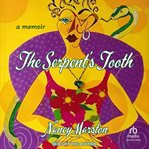 The Serpent's Tooth : A Memoir cover image