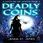 Deadly Coins : Witch in the Woods cover image