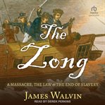The Zong : A Massacre, the Law & the End of Slavery cover image