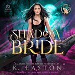 Shadow Bride : Shadow Pack cover image