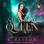 Shadow Queen : Shadow Pack cover image