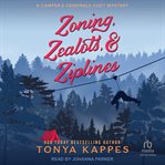 Zoning, Zealots, & Ziplines : Camper and Criminals Cozy Mystery cover image