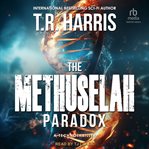 The Methuselah Paradox : A Technothriller cover image