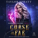 Curse of the Fae : Poison Penitentiary cover image