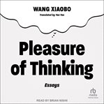Pleasure of Thinking : Essays cover image