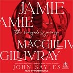 Jamie MacGillivray : The Renegade's Journey cover image