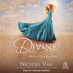 Divine : House of Oak cover image